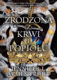 Zrodzona z krwi i popiołu - Jennifer L. Armentrout - ebook