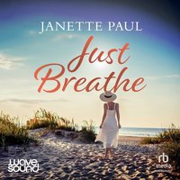 Just Breathe - Janette Paul - audiobook