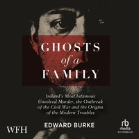Ghosts of a Family - Edward Burke - audiobook