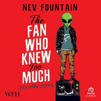 The Fan Who Knew Too Much - Nev Fountain - audiobook