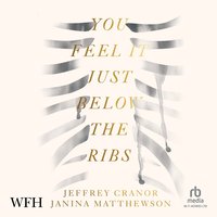You Feel It Just Below the Ribs - Janina Matthewson - audiobook