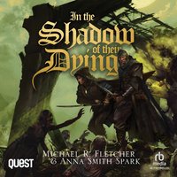 In the Shadow of their Dying - Michael R. Fletcher - audiobook