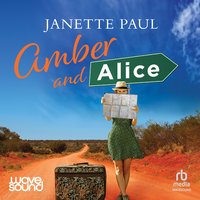 Amber and Alice - Janette Paul - audiobook