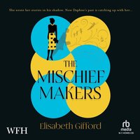 The Mischief Makers - Elisabeth Gifford - audiobook
