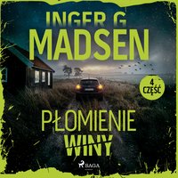 Płomienie winy. Część 4 - Inger Gammelgaard Madsen - audiobook