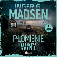 Płomienie winy. Część 2 - Inger Gammelgaard Madsen - audiobook