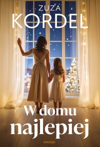 W domu najlepiej - Zuza Kordel - ebook