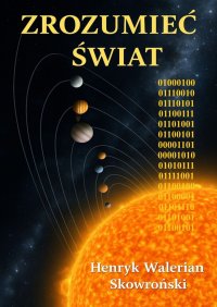 Zrozumieć Świat - Henryk Skowroński - ebook