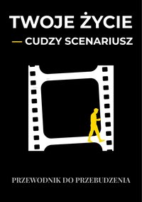 TWOJE ŻYCIE  — CUDZY SCENARIUSZ - Magdalena Stachurska - ebook