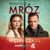 Węzeł czasu - Remigiusz Mróz - audiobook