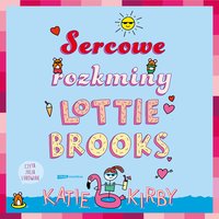 Sercowe rozkminy Lottie Brooks - Katie Kirby - audiobook