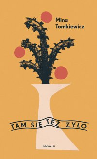 Tam się też żyło - Mina Tomkiewicz - ebook