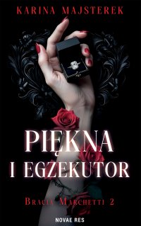 Piękna i egzekutor - Karina Majsterek - ebook
