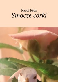 Smocze córki - Karol Kłos - ebook
