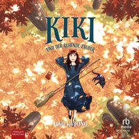 Kiki und der ruhende Zauber - Eiko Kadono - audiobook