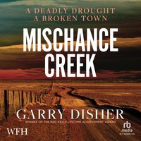 Mischance Creek - Garry Disher - audiobook