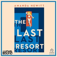 The Last Resort - Amanda Hewitt - audiobook