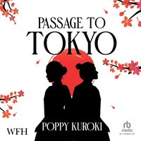 Passage to Tokyo - Poppy Kuroki - audiobook