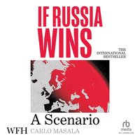 If Russia Wins - Carlo Masala - audiobook