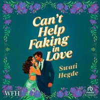 Can't Help Faking In Love - Swati Hegde - audiobook