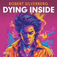 Dying Inside - Robert Silverberg - audiobook
