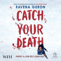 Catch Your Death - Ravena Guron - audiobook