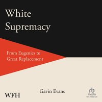 White Supremacy - Gavin Evans - audiobook