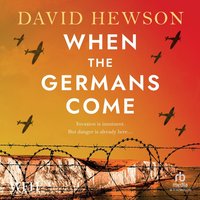 When The Germans Come - David Hewson - audiobook