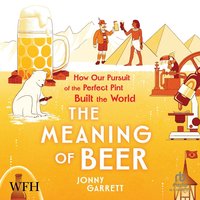 The Meaning of Beer - Jonny Garrett - audiobook