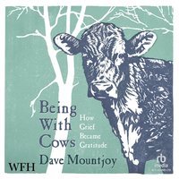 Being With Cows - Dave Mountjoy - audiobook