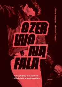 Czerwona fala Amerykanka w rockowym radzieckim undergroundzie - Madison Stingray - ebook