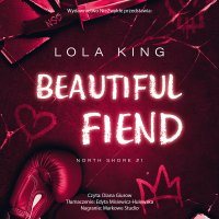 Beautiful Fiend - Lola King - audiobook