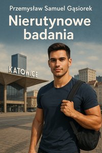 Nierutynowe badania - Przemysław Samuel Gąsiorek - ebook