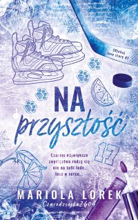 Na przyszłość - Mariola Lorek - ebook