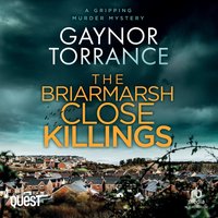The Briarmarsh Close Killings - Gaynor Torrance - audiobook
