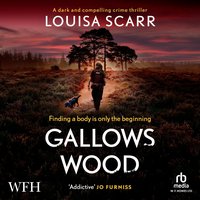 Gallows Wood - Louisa Scarr - audiobook