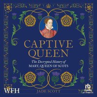 Captive Queen - Dr Jade Scott - audiobook