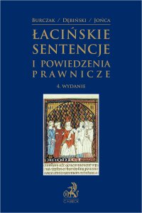 Łacińskie sentencje i powiedzenia prawnicze - Krzysztof Burczak - ebook