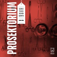 Prosektorium. Tajemnice polskich medyków sądowych - Dawid Góra - audiobook