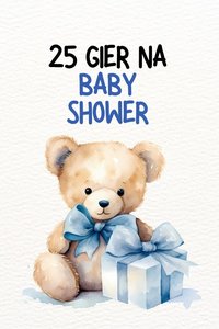 25 gier na baby shower, gotowy do druku zestaw zabaw - Iris Aurora - ebook