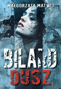 Bilard dusz - Małgorzata Matwij - ebook