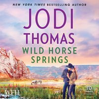 Wild Horse Springs - Jodi Thomas - audiobook