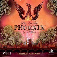The Great Phoenix of London - Lindsay Galvin - audiobook