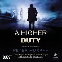 A Higher Duty - Peter Murphy - audiobook