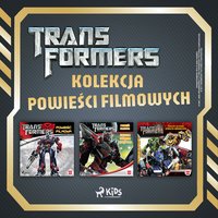 Transformers. Kolekcja powieści filmowych - S.G. Wilkens - audiobook