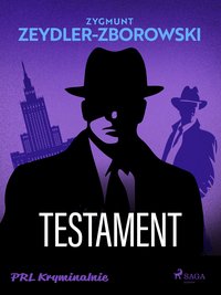 Testament - Zygmunt Zeydler-Zborowski - ebook