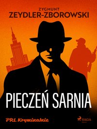 Pieczeń sarnia - Zygmunt Zeydler-Zborowski - ebook