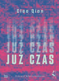 Już czas - Cleo Qian - ebook