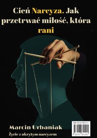 Cień Narcyza. Jak przetrwać miłość, która rani - Urbaniak Marcin - ebook