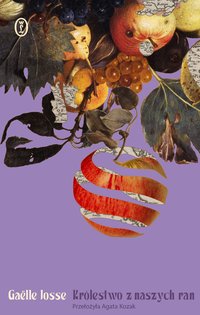 Królestwo z naszych ran - Gaëlle Josse - ebook